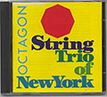 OCTAGON,  String Trio Of New York