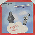 SPACE SPIES IN HEAVEN IS REAL featuring Fay Hinsho, Noel Mc Ghie