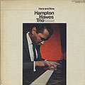 Here And Now, Hampton Hawes