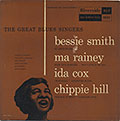 THE GREAT BLUES SINGERS, Ida Cox , Bertha ''Chippie'' Hill , Ma Rainey , Bessie Smith