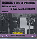 BOOGIE FOR 2 PIANOS VOLUME 1, Jean Paul Amouroux , Willie Mabon