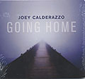 GOING HOME, Joey Calderazzo