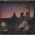 Live at ''Sweet Basil'' - vol.2, David Murray