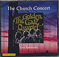 THE CHURCH CONCERT ''Live Spirituals'' The Golden Gate Quartet,  The Golden Gate Quartet