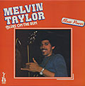 ''BLUES ON THE RUN'', Melvin Taylor
