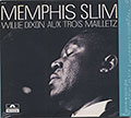 aux trois mailletz, Memphis Slim