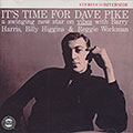 IT'S TIME FOR DAVE PIKE, Dave Pike