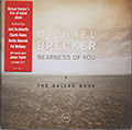 NEARNESS OF YOU, Michael Brecker