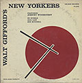 Walt Gifford's New Yorkers, WALT GIFFORD