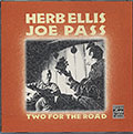 TWO FOR THE ROAD, Herb Ellis , Joe Pass