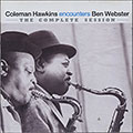 Coleman Hawkins encounters Ben Webster  - THE COMPLETE SESSION -, Coleman Hawkins , Ben Webster