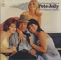 Too Much Baby !, Pete Jolly