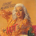 Too HOT To Handle !, Jayne Mansfield
