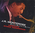 Original Quartet & Quintet   Complete studio recording, J.r. Monterose