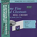 SOME FINE OLD CHESTNUTS, Bing Crosby