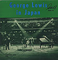 George Lewis in Japan Volume one, George Lewis
