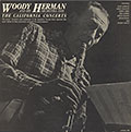 THE CALIFORNIA CONCERTS, Woody Herman