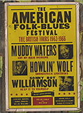 THE AMERICAN FOLK - BLUES FESTIVAL, Muddy Waters , Sonny Boy Williamson , Howlin' Wolf