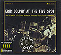 AT THE FIVE SPOT Volume1, Eric Dolphy