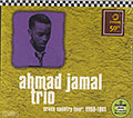 cross country tour: 1958-1961, Ahmad Jamal