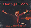 Live In Santa Cruz !, Benny Green