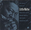 The Blues World Of, Little Walter