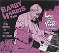 Live from New York ! Vol. one, Barry Harris