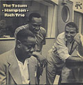 The Tatum.Hampton.Rich Trio, Lionel Hampton , Buddy Rich , Art Tatum