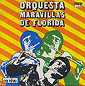 Orquesta Maravillas De Florida   En Vivo, Fernando Cabrera