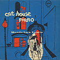 Cat House Piano, Meade Lux Lewis