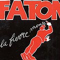 la fièvre monte, François Faton Cahen