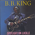 Spotlight On Lucille, B.B. King