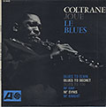 Coltrane Joue Le Blues, John Coltrane