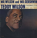Mr. Wilson and Mr. Gershwin, Teddy Wilson