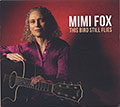 The Bird Still Flies, Mimi Fox