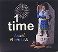 1 Time, André Minvielle