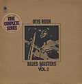 Blues Masters Vol.2, Otis Rush