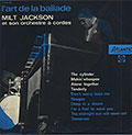 L'art de la Ballade, Milt Jackson