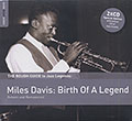 Birth Of A Legend, Miles Davis