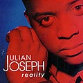 reality, Julian Joseph