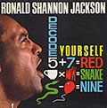 Decode Yourself , Ronald Shannon Jackson