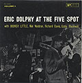 Eric Dolphy At The Five Spot , Eric Dolphy