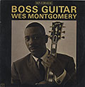 Boss Guitar, Wes Montgomery