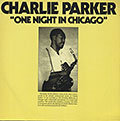 One Night In Chicago, Charlie Parker