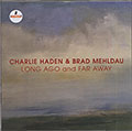 Long Ago And Far Away, Charlie Haden , Brad Mehldau