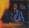 The Jimmy Giuffre Clarinet, Jimmy Giuffre