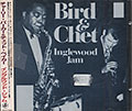 Inglewood Jam, Chet Baker , Charlie Parker