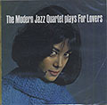 Plays For Lovers,  Modern Jazz Quartet