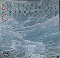 Crosscurrents, Bill Evans