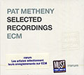 Selected Recordings : rarum, Pat Metheny